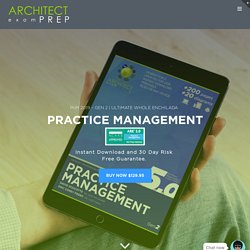 Gen 2 Practice Management - Architect Exam Prep