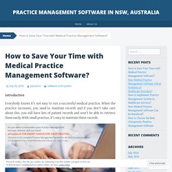 How to Save Your Time with Medical Practice Management Software?