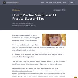 How To Practice Mindfulness: 10 Practical Steps and Tips