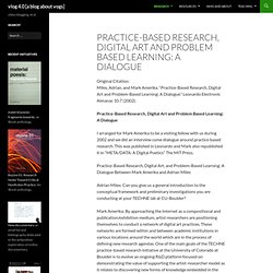 Practice-Based Research, Digital Art and Problem Based Learning: A Dialogue