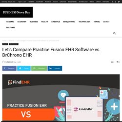 Let's Compare Practice Fusion EHR Software vs. DrChrono EHR