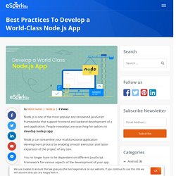 Best Practices To Develop a World Class Node js App