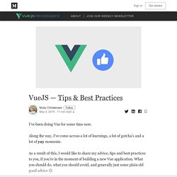 VueJS — Tips & Best Practices - Vue.js Developers - Medium