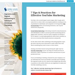 7 Tips & Practices for Effective YouTube Marketing – Suprams.com – Digital Marketing & Software Development Company