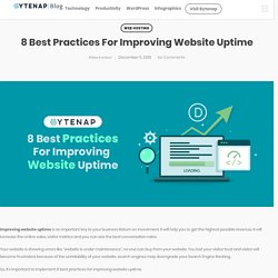 8 Best Practices For Improving Website Uptime