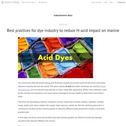 Best practices for dye industry to reduce H-acid impact on marine - indocolchem’s diary