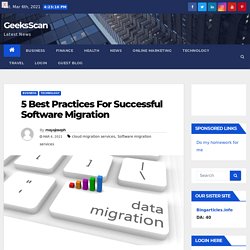 5 Best Practices For Successful Software Migration