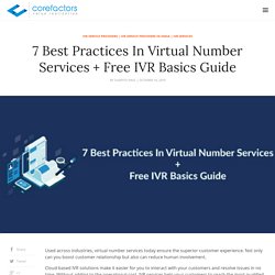 7 Best Practices In Virtual Number Services + Free IVR Basics Guide