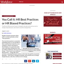 You Call It: HR Best Practices or HR Biased Practices? – Workforce Magazine