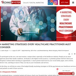4 Marketing Strategies Every Healthcare Practitioner Must Consider – Technooyster