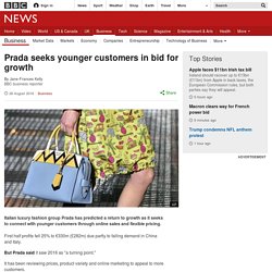 3.3.4 Prada seeks younger customers in bid for growth