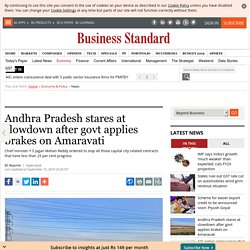 Andhra Pradesh stares at slowdown after govt applies brakes on Amaravati