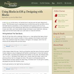Using Blocks in iOS 4: Designing with Blocks