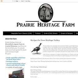 Prairie Heritage Farm: Recipes for Your Heritage Turkey
