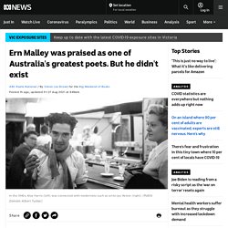 Ern Malley was praised as one of Australia's greatest poets. But he didn't exist