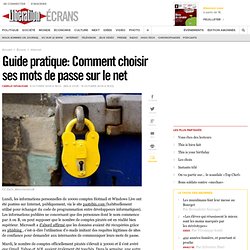 Guide pratique : Comment choisir ses mots de passe sur le net- E