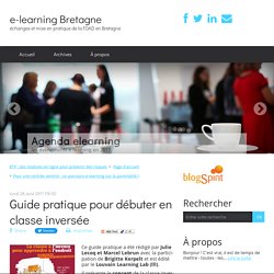 Guide pratique pour débuter en classe inversée - e-learning Bretagne
