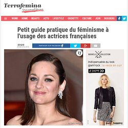 Petit guide pratique du féminisme à l'usage des actrices françaises