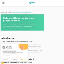 Guide pratique : réussir son projet chatbot - Vizir.co