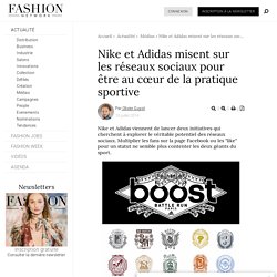 Nike et Adidas misent sur les réseaux sociaux pour être au cœur de la pratique sportive - Actualité : Médias (#417735)