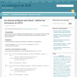 " Les bonnes pratiques avec Struts – afficher les formulaires en UTF-8" par Le weblogue de SeB