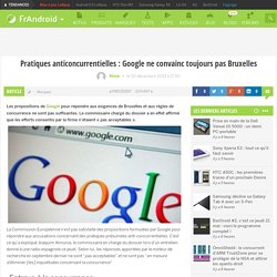 Pratiques anticoncurrentielles : Google ne convainc toujours pas Bruxelles