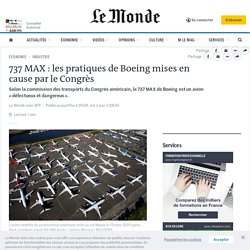 737 MAX : les pratiques de Boeing mises en cause par le Congrès