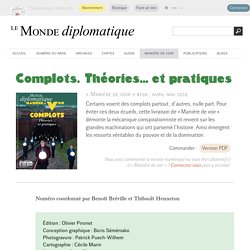 Complots. Théories… et pratiques, par Benoît Bréville & Thibault Henneton (Le Monde diplomatique, avril 2018)