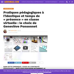Pratiques pédagogiques à l’identique et temps de « présence » en classe virtuelle : le choix de Geneviève Ponsonnet