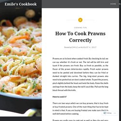 How To Cook Prawns Correctly – Emile's Cookbook