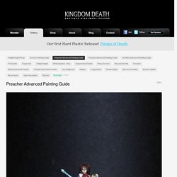 Preacher Advanced Painting Guide - Kingdom Death