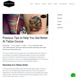 Precious Tips to Help You Get Better At Tattoo Course in India