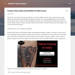 Precious Tips to Help You Get Better At Tattoo Course