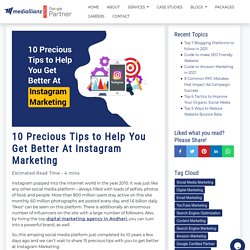10 Precious Tips to Help You Get Better At Instagram Marketing