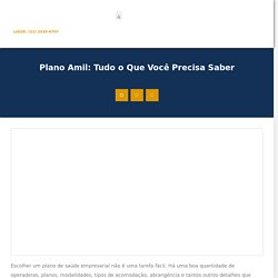 Plano Amil: Tudo O Que Você Precisa Saber