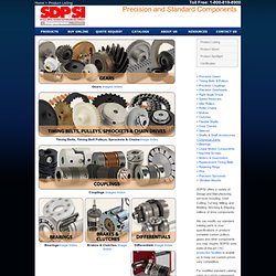 Precision Gears Timing Belts Timing Belt Pulleys Precision Bearings Brakes Clutches Precision Couplings Sprockets Chains and Maufacturing from SDP/SI