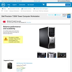 Precision T3500 Xeon Powered Workstation Up to 24GB DDR3 RAM
