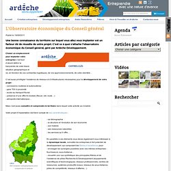 preConnaître et comprendre l'Ardèche: l'observatoire économique du Conseil général