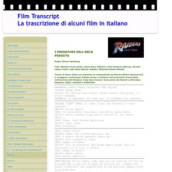 I predatori dell'Arca perduta - FILM TRANSCRIPT (in italiano)