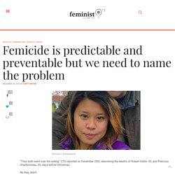 Femicide is predictable and preventable but we need to name the problem
