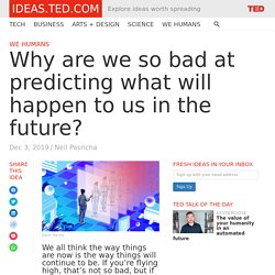 Why are we so bad at predicting what will happen to us in the future? 