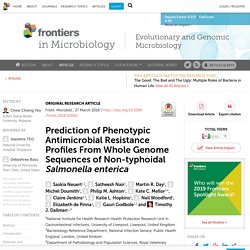 FRONTIERS IN MICROBIOLOGY 27/03/18 Prediction of Phenotypic Antimicrobial Resistance Profiles From Whole Genome Sequences of Non-typhoidal Salmonella enterica