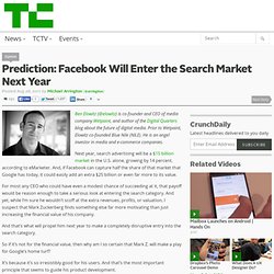 Prediction: Facebook Will Enter the Search Market Next Year