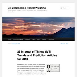 28 Internet of Things (IoT) Trends and Prediction Articles for 2013