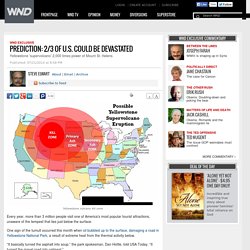 Prediction: 2/3 of U.S. could be devastated