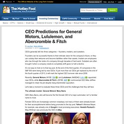 CEO Predictions for General Motors, Lululemon, and Abercrombie & Fitch