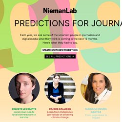 Predictions for Journalism 2019 » Collections » Nieman Journalism Lab » Pushing to the Future of Journalism