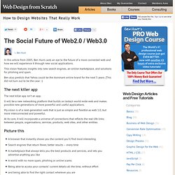 Predictions for a Web 2.0 / Web 3.0 social experience
