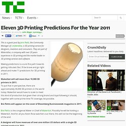 Eleven 3D Printing Predictions For the Year 2011