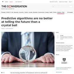 Complément - Predictive algorithms are no better at telling the future than a crystal ball